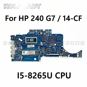 Для HP Pavilion 240 G7 14-CF материнская плата ноутбука 6050A3155401-MB-A01 с процессором I5-8265U DDR4 Материнская плата 100% протестирована нормально