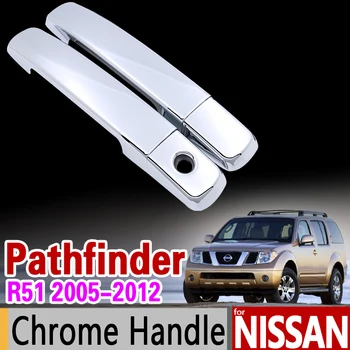 для Nissan Pathfinder R51 2005-2012, Хромированная ручка, комплект отделки 2006 2007 2008 2009 2010 2011, Аксессуары, наклейка для стайлинга автомобилей